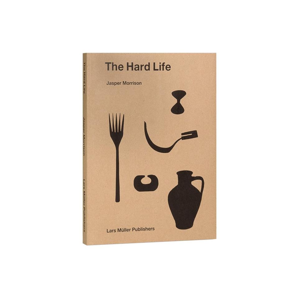The Hard Life by Jasper Morrison